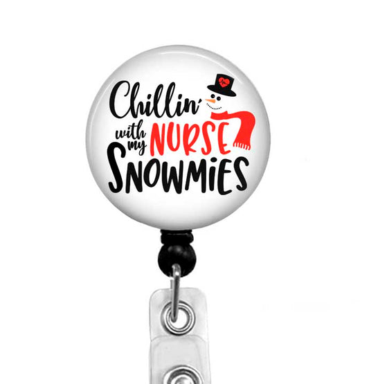 Christmas Badge Reel "Chillin With My Nurse Snowmies"