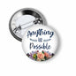 Anything Is Possible Inspirational Pinback Button 1.5"