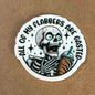 All My Flabbers Are Gasted Acrylic Badge Topper – Funny Interchangeable ID Tag – Durable & Fade-Resistant